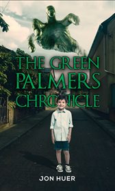 The Green Palmers Chronicle cover image