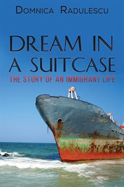 Dream in a suitcase. The Story of an Immigrant Life cover image