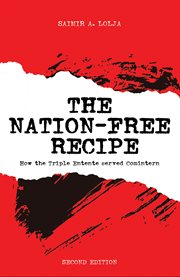 The Nation-Free Recipe : How the Triple Entente served Comintern cover image
