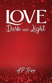 Love dark and light cover image