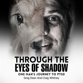 Cover image for Through the Eyes of Shadow – One Man's Journey to PTSD