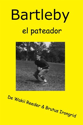 Cover image for Bartleby, el pateador