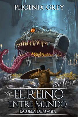 Cover image for El Reino Entre Mundo: Escuela de Magia
