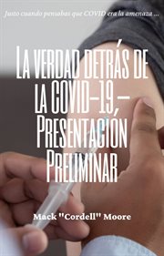 La verdad detrás de la covid-19 -presentación preliminar cover image