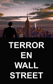 Terror en wall street. 100% de posibilidades de fracaso, con la esperanza en el horizonte cover image