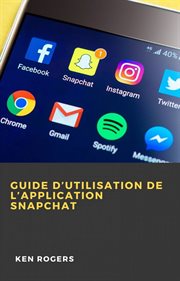Guide d'utilisation de l'application snapchat cover image