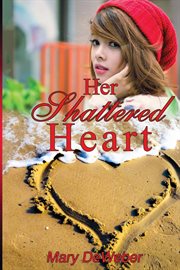 Her shattered heart cover image