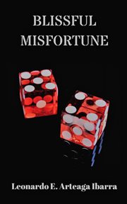 Blissful misfortune cover image