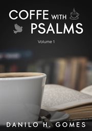 Coffee with psalms, volume 1 cover image