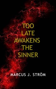 Too late awakens the sinner cover image