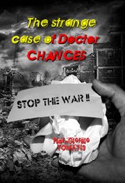 The strange case of doctor chances. Are you ready to live up to ... 17 centimeters? cover image