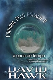Corrida pelo espaço II: a onda do tempo cover image