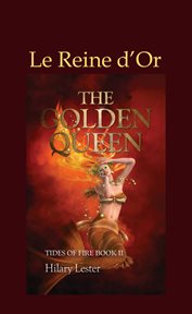 Le reine d'or. Français cover image