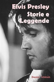Elvis Presley, storie e leggende cover image