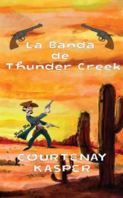 La banda de thunder creek cover image