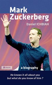 Mark Zuckerberg : la biographie cover image