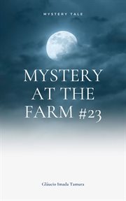 Mystery at the farm #23 cover image