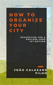 How to organize your city cover image