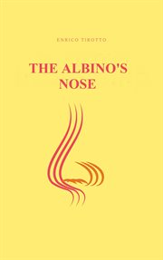 The albino's nose cover image
