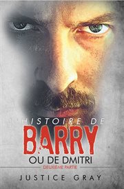 L'histoire de barry : ou de dmitri : ou De Dmitri cover image