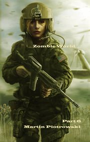 Zombie world - part 6 : Part 6 cover image