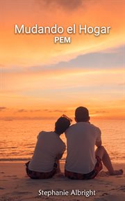 Mudando el hogar : PEM cover image