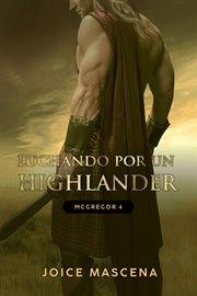 Luchando por un highlander : McGregor cover image