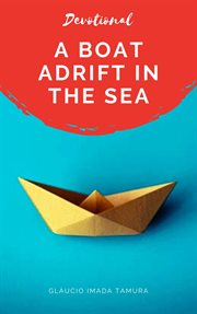 A boat adrift in the sea cover image
