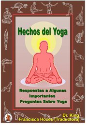 Hechos del yoga : Respuestas a algunas importantes preguntas sobre Yoga cover image