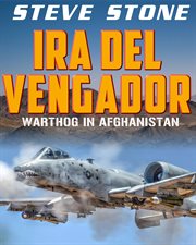 Ira del vengador : Warthog in Afghanistan cover image