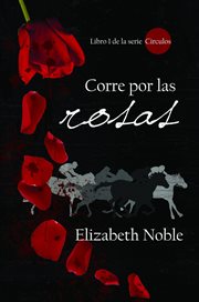 Corre por las rosas : Círculos cover image