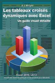 Les tableaux croisés dynamiques avec Excel cover image