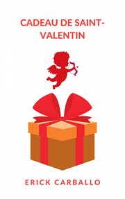 Cadeau de Saint : Valentin cover image