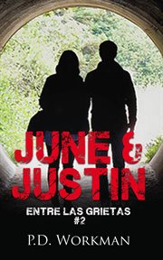 June & Justin : Entre las Grietas cover image