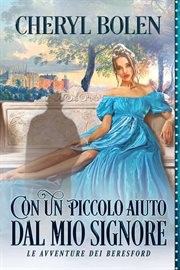 With a Little Help From My Lord : Beresford Adventures (Italian) cover image