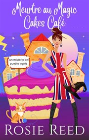 Meurtre au Magic Cakes Café cover image
