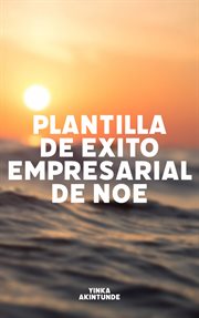 Plantilla de Exito Empresarial de Noé cover image