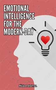 Emotional Intelligence for the Modern-Day cover image