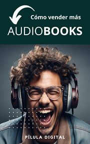 Cómo vender más audiobooks cover image