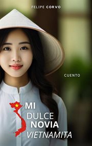 Mi dulce novia Vietnamita cover image