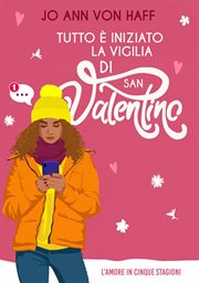 Tutto è iniziato la vigilia di San Valentino : Ci Si Può Innamorare Via Sms? cover image