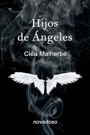 Hijos de Ángeles : When Angels mingle with humans cover image