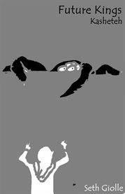 Kasheteh : Segundo Libro. Futuros Reyes cover image