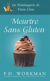 Meurtre sans Gluten : La Boulangerie de Tante Clem cover image