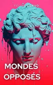 Mondes opposés cover image