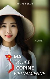 Ma Douce Copine Vietnamienne cover image