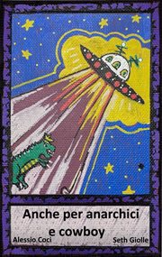 Anche per Anarchici E Cowboy cover image