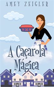 A Caçarola Mágica cover image