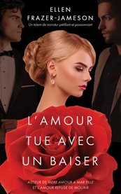 L'amour Tue Avec Un Baiser cover image