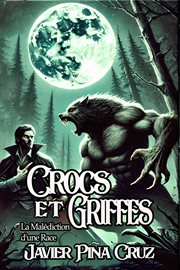 Crocs Et Griffes : La malédiction D'une race cover image